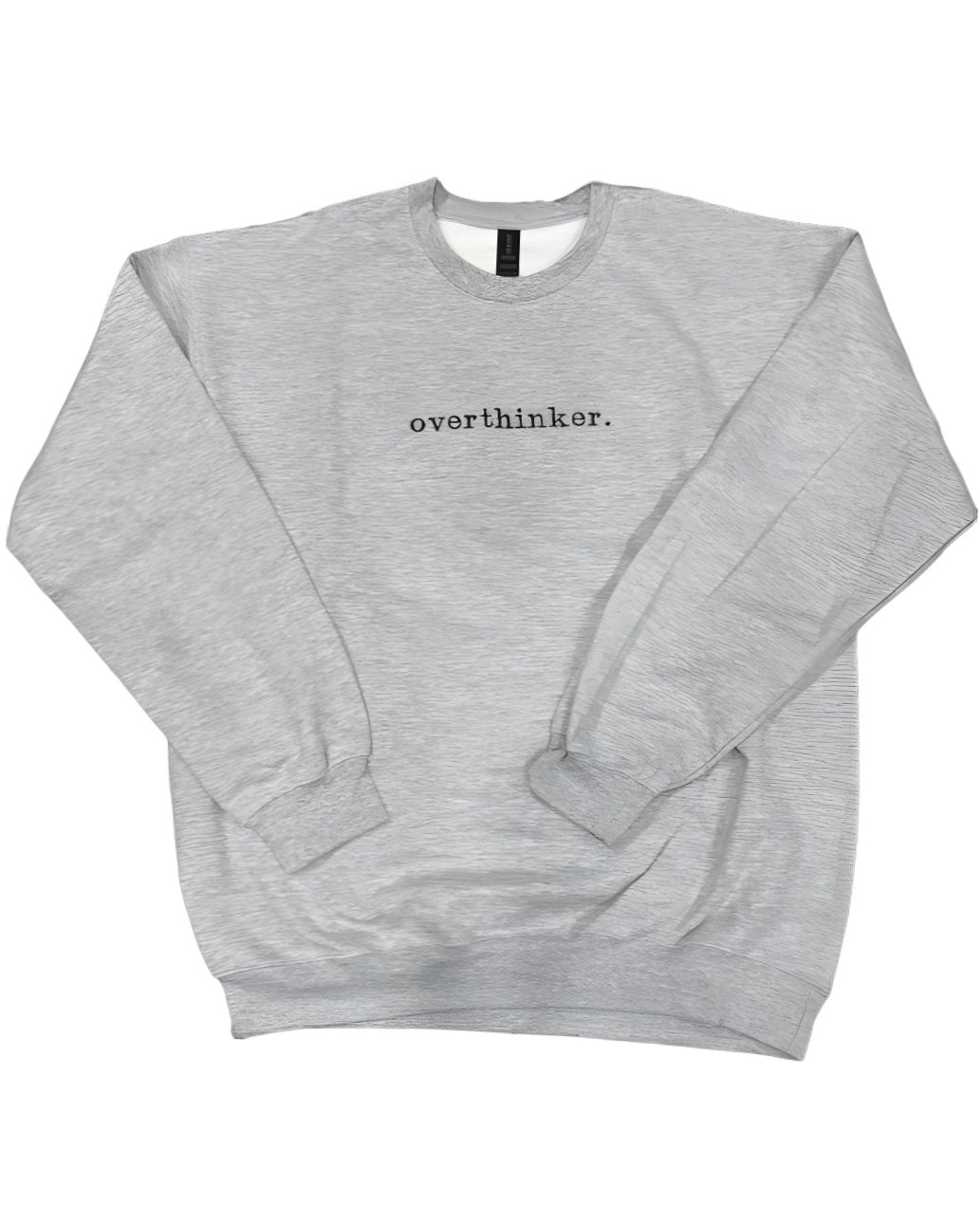 overthinker sweatshirt
